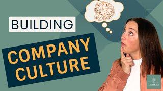 Building Organizational Culture: Tips to Understand and Shape Yours