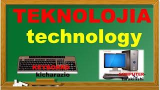 TEKNOLOJIA//technologie// msamiati wa TEKNOLOJIA// Kiswahili // English