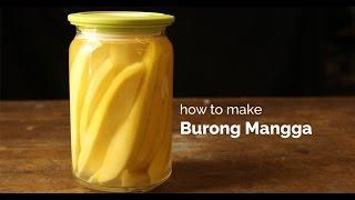 How to Make Burong Mangga (Pickled Green Mangoes) |  Yummy Ph