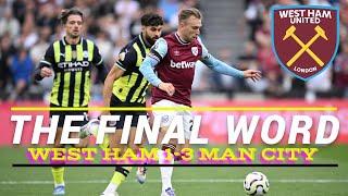 WEST HAM 1-3 MAN CITY - THE FINAL WORD SHOW @westhamunited #westham #whufc #coyi