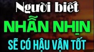 Người biết nhẫn nhịn sẽ có hậu vận tốt - Sư cô Tâm Tâm