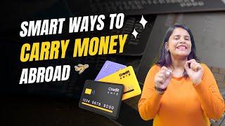 Forex Card Vs Credit Card Or Cash: Which is the best for traveling abroad