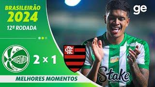 JUVENTUDE 2 X 1 FLAMENGO | MELHORES MOMENTOS | 12ª RODADA BRASILEIRÃO 2024 | ge.globo