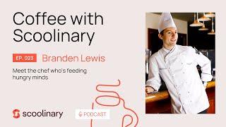 23. Coffee with Branden Lewis — Meet the chef who's feeding hungry minds