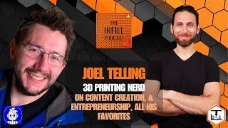 Ep. 3: Joel Telling, 3D Printing Nerd, on Content Creation, & Entrepreneurship, All His Favorites