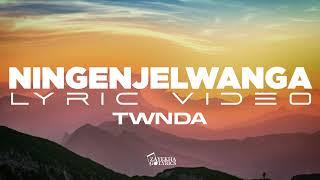 Twnda-Ningenjelwanga lyric video