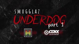 UNDERDOG Part1 - Smugglaz (lang po)