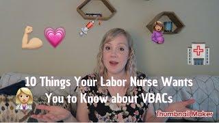 10 Things Your Labor Nurse Wants You to Know About VBACs