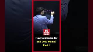 How to Prepare for ESE 2023 Mains Exam? |Best Preparation Strategy | By Suneel Tiwari Sir| MADE EASY