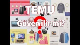 Çin Alışveriş Sitesi TEMU ne kadar Güvenilir | Güvenilir mi?