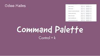 Command Palette In Odoo15 || Control + K in Odoo 15 || Shortcuts In Odoo