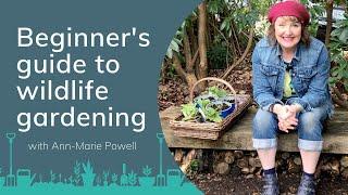 Beginner's Guide to Wildlife Gardening with Ann-Marie Powell | PrimroseTV