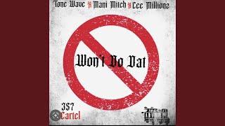 Won't Do Dat (feat. Tone Wave, Mani Mitch & Cee Millionz)