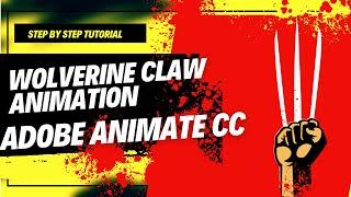 "How to Create a Wolverine Claw Animation in Adobe Animate CC"