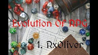 RxOliver | Evolution Of RPG