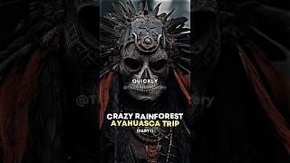 Crazy Rainforest Ayahuasca Trip! (Part 1) #joerogan #jungle #story