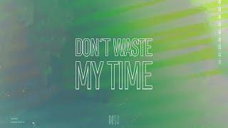 H!DE - Don't Waste My Time (Official Video)