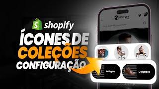 Configurando as coleções da sua loja - Tema Shopify