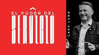 Pastor Cash Luna - El poder del servicio  | Casa de Dios