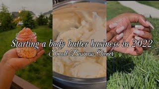 Starting a body butter business in 2022 #bodybutter #bodybutterbusiness #entrepreneur #skincare