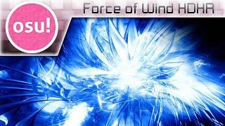 [osu!] Force of Wind HDHR
