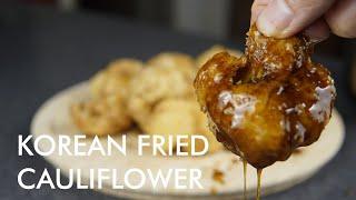Best Way to Enjoy Cauliflower? KFC - Korean Fried Cauliflower Easy Recipe | Vegan Friendly