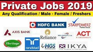 Private Jobs 2019 II Private Jobs For Freshers II Private Job July 2019 II Learn Technical