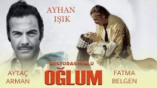 Oğlum Türk Filmi |  FULL | AYHAN IŞIK | FATMA BELGEN | FERİ CANSEL