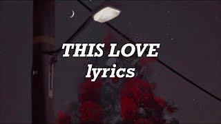 Camila Cabello - This Love (Lyrics)