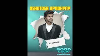 Good Luck | Ashutosh Upadhyay as Brahmdutt