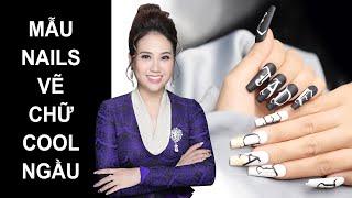 Nails Vẽ Chữ Cool Ngầu | Top Nail 2022  | Kelly Pang