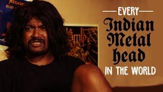 Every Indian Metal Head In The World | Being Indian