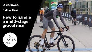 Nathan Haas | Santa Vall 2024 - How to handle a multi-stage gravel race