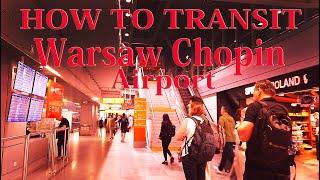 【Airport Tour】2024 How to Transit at Warsaw Chopin Airport