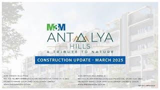 M3M Antalya Hills – Construction Update March 2025