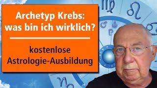 Archetyp Krebs: was bin ich wirklich? Folge 7 - gratis Astrologie-Studium - www.astrologie.gratis