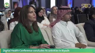 Digital Health Conference Concludes its Activities in Riyadh