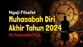 Ngaji Filsafat: Muhasabah Akhir Tahun | Dr Fahruddin Faiz