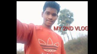MY 2ND VLOG  ||  MY 2ND VLOG  ||  CHANDAN KUMAR  ||  CHANDAN K VLOGS