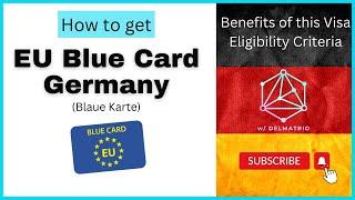 Blue Card to Germany (Blaue Karte) | EU Blue Card benefits & eligibility