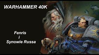 WARHAMMER 40K | Fenris i Synowie Russa