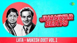 Lata - Mukesh Duet Vol 1 - Jhankar Beats | Bade Armanon Se | Jane Na Nazar Pehchane Jigar