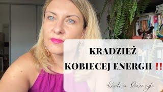 KRADZIEŻ ENERGII KOBIECEJ‼️