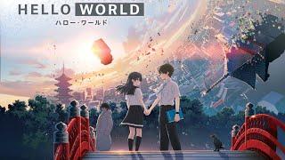 Hello World New Sci-Fi Anime Movie English Sub ハロー・ワールド