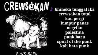 Crewsakan PUNK [FULL ALBUM TERBAIK]