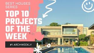 Top 10 Architecture Projects of the Week | Best Houses | News Broadcast | Mr. Architect #archweekly