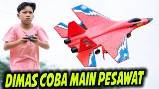 PERTAMAKALI DIMAS COBA MAINAN PESAWAT RC!!