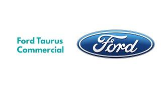 Ford Taurus Commercial