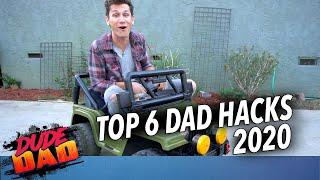 Top 6 Dad Hacks - 2020