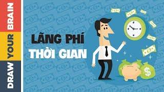 Bạn Có Đang "Tiêu Xài" Lãng Phí Thời Gian?